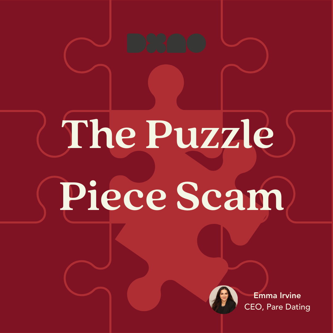 The Puzzle Piece Scam: How "Daters" Across Multiple Apps Are Teaming Up to Steal Your Life