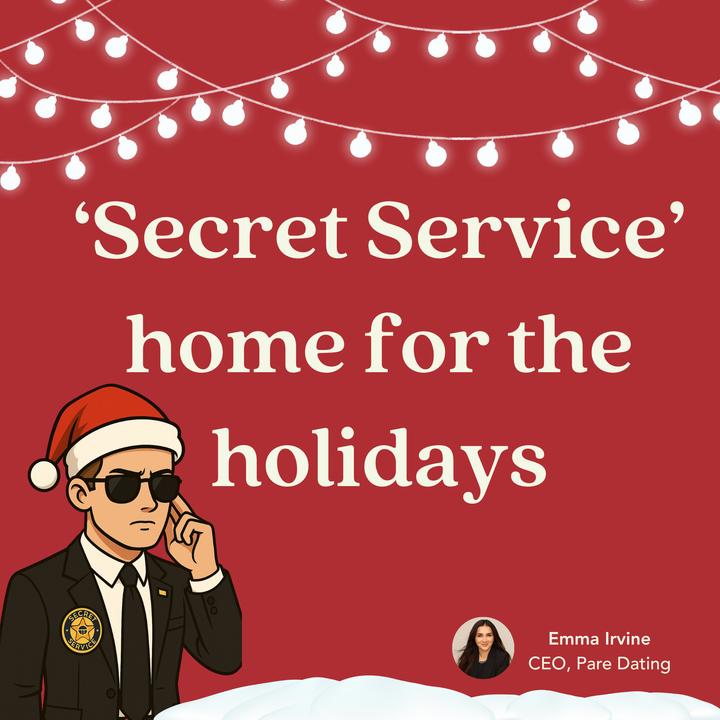The "Secret Service" is Home for the Holidays: A Note from Your Adult Child (and Founder)
